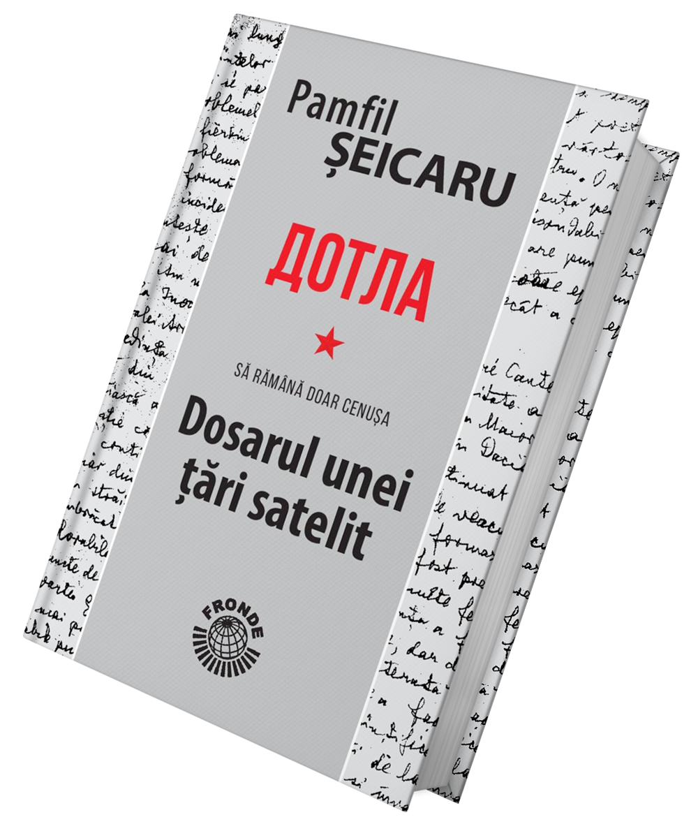 Dosarul unei țări satelit